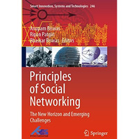 Principles of Social Networking: The New Horizon and Emerging Challenges [Paperback]