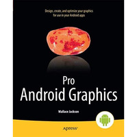 Pro Android Graphics [Paperback]