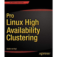 Pro Linux High Availability Clustering [Paperback]