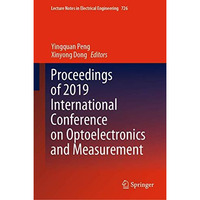 Proceedings of 2019 International Conference on Optoelectronics and Measurement [Hardcover]