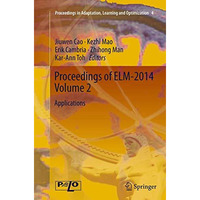 Proceedings of ELM-2014 Volume 2: Applications [Paperback]