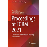 Proceedings of FORM 2021: Construction The Formation of Living Environment [Hardcover]