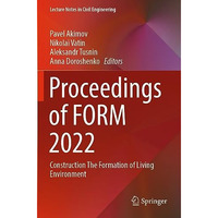 Proceedings of FORM 2022: Construction The Formation of Living Environment [Paperback]