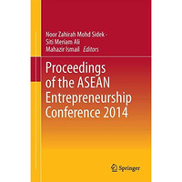 Proceedings of the ASEAN Entrepreneurship Conference 2014 [Hardcover]