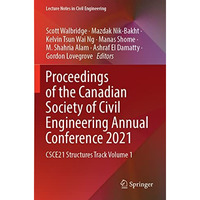 Proceedings of the Canadian Society of Civil Engineering Annual Conference 2021: [Paperback]