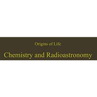 Proceedings of the Fourth Conference on Origins of Life: Chemistry and Radioastr [Paperback]