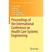 Proceedings of the International Conference on Health Care Systems Engineering [Paperback]