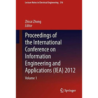 Proceedings of the International Conference on Information Engineering and Appli [Hardcover]