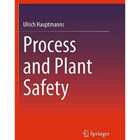 Process and Plant Safety [Paperback]