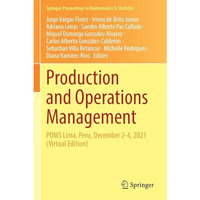 Production and Operations Management: POMS Lima, Peru, December 2-4, 2021 (Virtu [Paperback]