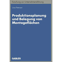 Produktionsplanung und Belegung von Montagefl?chen [Paperback]