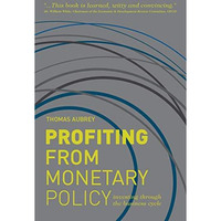 Profiting from Monetary Policy: Investing Through the Business Cycle [Hardcover]