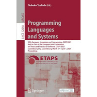 Programming Languages and Systems: 30th European Symposium on Programming, ESOP  [Paperback]