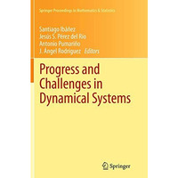 Progress and Challenges in Dynamical Systems: Proceedings of the International C [Paperback]