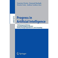 Progress in Artificial Intelligence: 17th Portuguese Conference on Artificial In [Paperback]