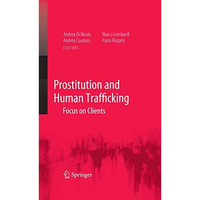 Prostitution and Human Trafficking: Focus on Clients [Hardcover]