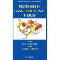 Proteases in Gastrointestinal Tissues [Paperback]