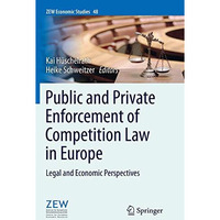 Public and Private Enforcement of Competition Law in Europe: Legal and Economic  [Paperback]