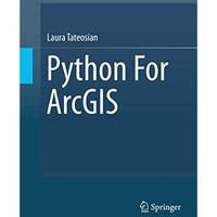 Python For ArcGIS [Hardcover]