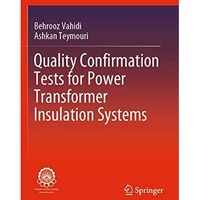 Quality Confirmation Tests for Power Transformer Insulation Systems [Paperback]