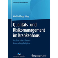 Qualit?ts- und Risikomanagement im Krankenhaus: Analyse  Verfahren  Anwendungs [Paperback]