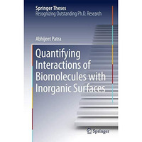 Quantifying Interactions of Biomolecules with Inorganic Surfaces [Hardcover]