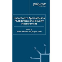 Quantitative Approaches to Multidimensional Poverty Measurement [Paperback]