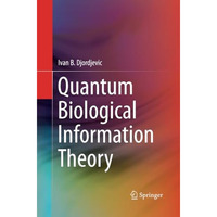 Quantum Biological Information Theory [Paperback]