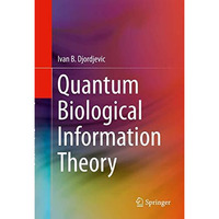 Quantum Biological Information Theory [Hardcover]