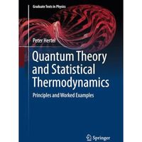 Quantum Theory and Statistical Thermodynamics: Principles and Worked Examples [Paperback]