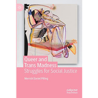 Queer and Trans Madness: Struggles for Social Justice [Paperback]