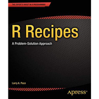 R Recipes: A Problem-Solution Approach [Paperback]