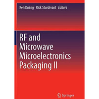 RF and Microwave Microelectronics Packaging II [Paperback]