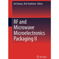 RF and Microwave Microelectronics Packaging II [Hardcover]