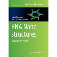 RNA Nanostructures: Methods and Protocols [Paperback]