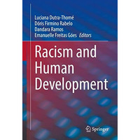 Racism and Human Development [Hardcover]