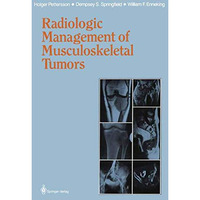 Radiologic Management of Musculoskeletal Tumors [Paperback]