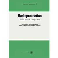 Radioprotection: Chemical Compounds-Biological Means [Paperback]