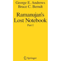 Ramanujan's Lost Notebook: Part I [Paperback]