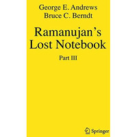 Ramanujan's Lost Notebook: Part III [Hardcover]