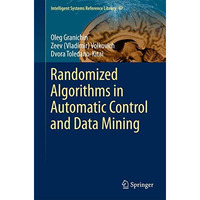 Randomized Algorithms in Automatic Control and Data Mining [Hardcover]