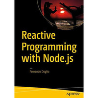 Reactive Programming with Node.js [Paperback]