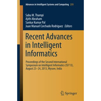 Recent Advances in Intelligent Informatics: Proceedings of the Second Internatio [Paperback]