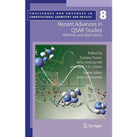 Recent Advances in QSAR Studies: Methods and Applications [Paperback]