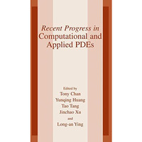 Recent Progress in Computational and Applied PDES: Conference Proceedings for th [Paperback]