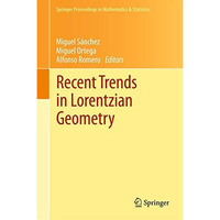 Recent Trends in Lorentzian Geometry [Hardcover]