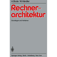 Rechnerarchitektur: Grundlagen und Verfahren [Paperback]