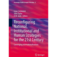 Reconfiguring National, Institutional and Human Strategies for the 21st Century: [Hardcover]