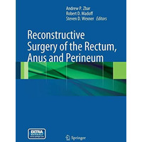 Reconstructive Surgery of the Rectum, Anus and Perineum [Paperback]