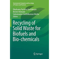 Recycling of Solid Waste for Biofuels and Bio-chemicals [Paperback]